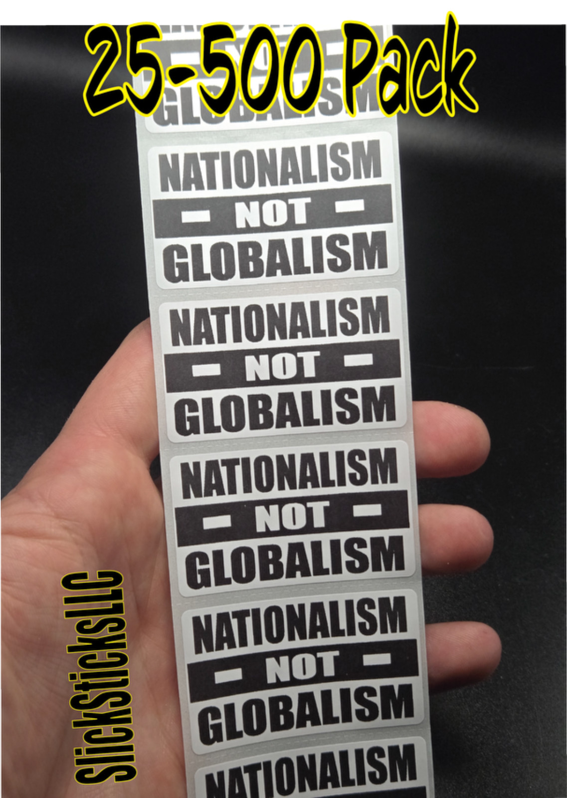 “NATIONALISM NOT GLOBALISM ” 25-500pc stickers bulk decals labels pro republican