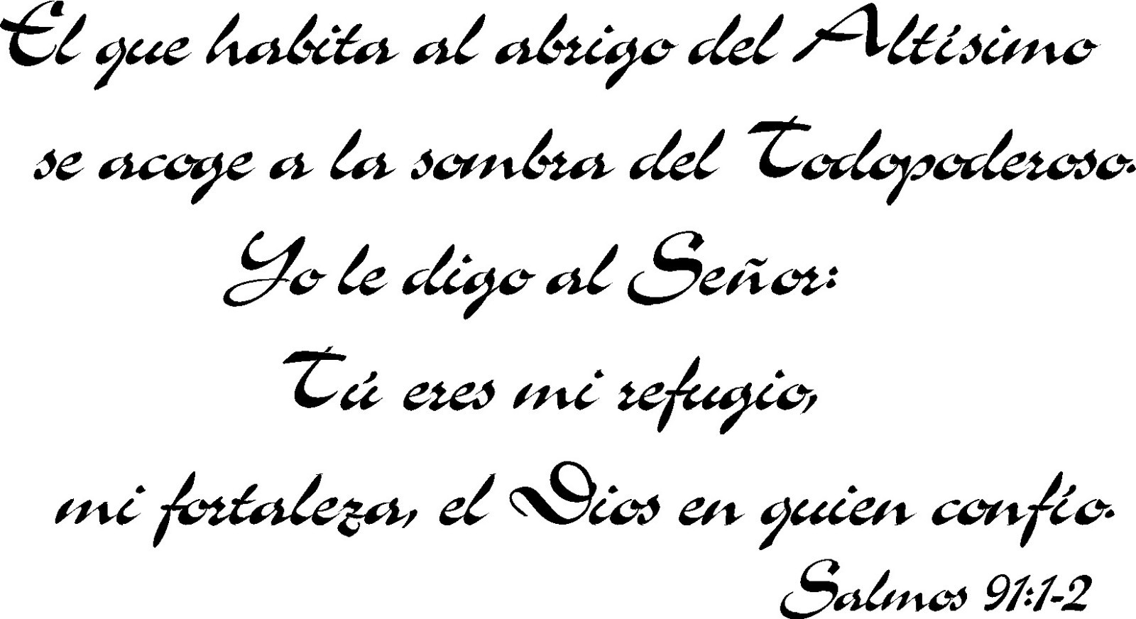 Salmos 91:1-2 Spanish 11 x 22 Scripture Vinyl Wall Decal ~ Scripture Wall Art