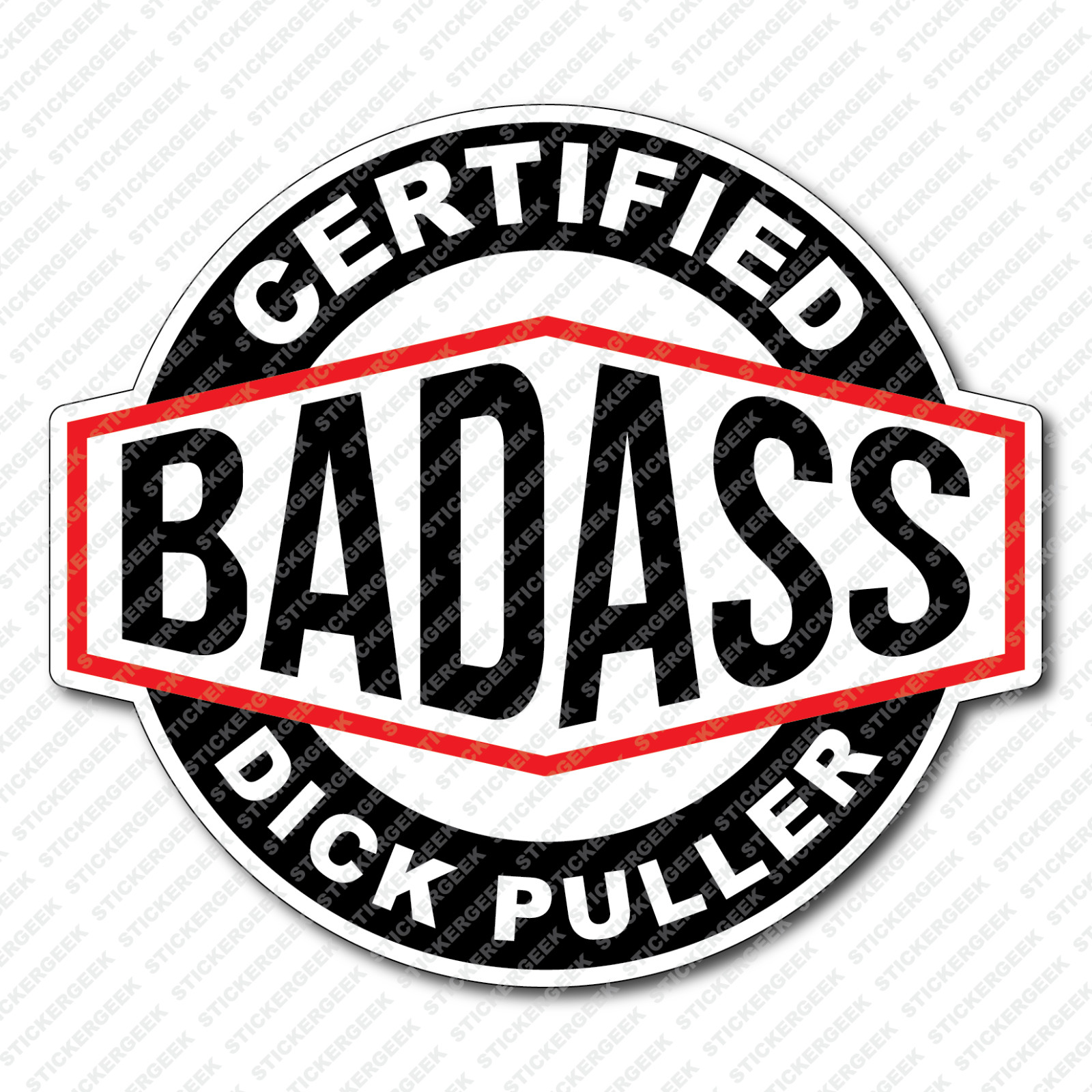 Certified BadAss Bad Ass Puller Water Bottle Hard Hat Decal Prank Sticker