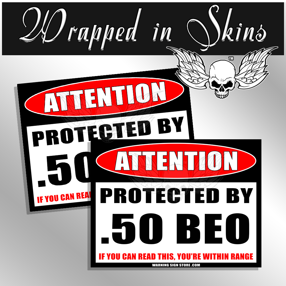 50 BEO Funny Ammo Stickers – Warning Sign Style 4.5″ x 6″ – 50 BEOWULF 2 Pack
