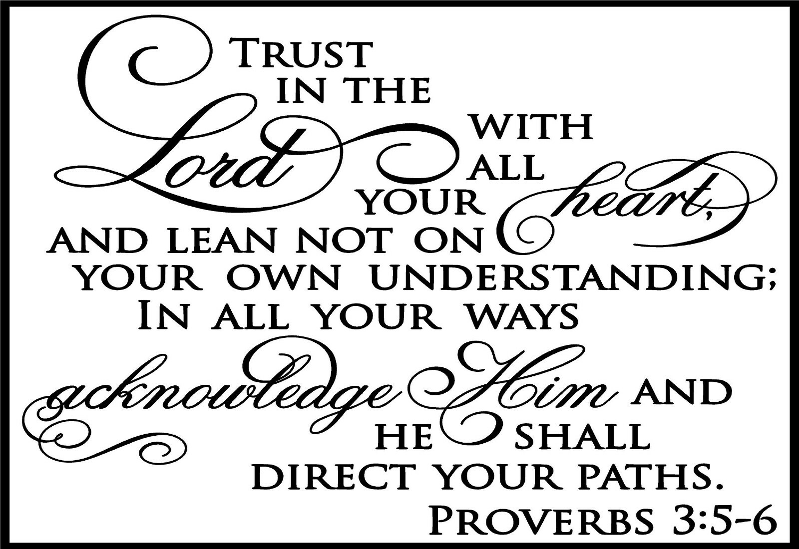Trust in the Lord with all your Heart, Proverbs 3:5-6 Vinyl Decal 22″ x 35″