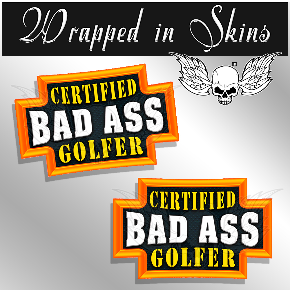 Golf Stickers Certified Bad Ass GOLFER Decals Funny Golfing Stickers – 2 PACK