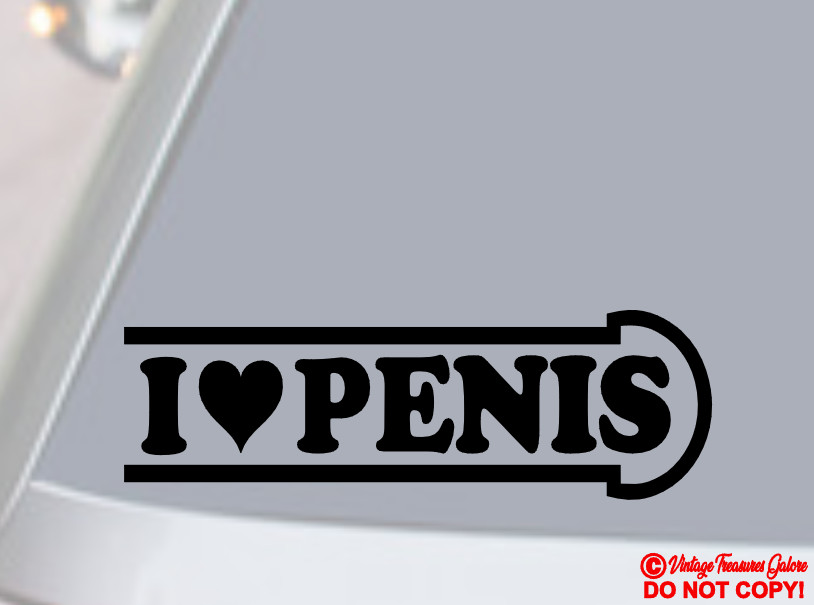 I LOVE PENIS Vinyl Decal Sticker Car Window Bumper HAWK TUAH SPIT ON THAT THANG