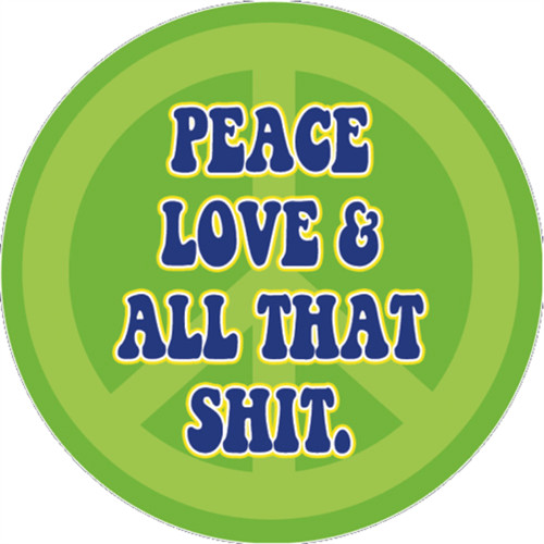 Peace Love & All – Sticker – 2 5/8″ Round