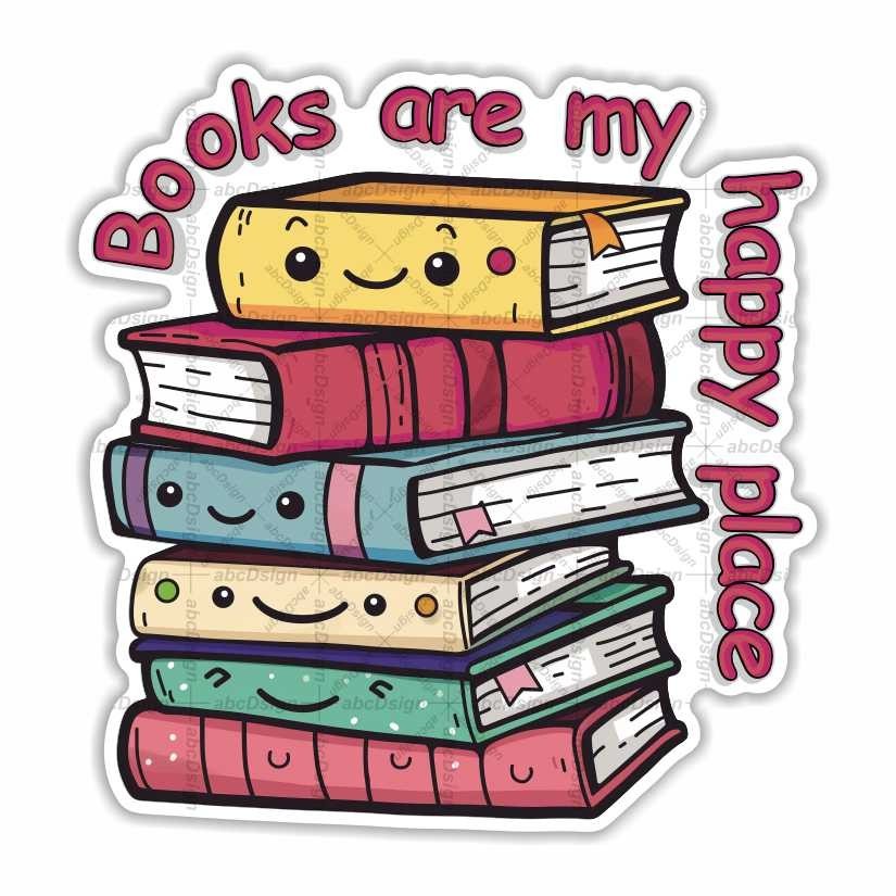Books are my Happy Place Sticker, Peel N’ Stick, Different Sizes