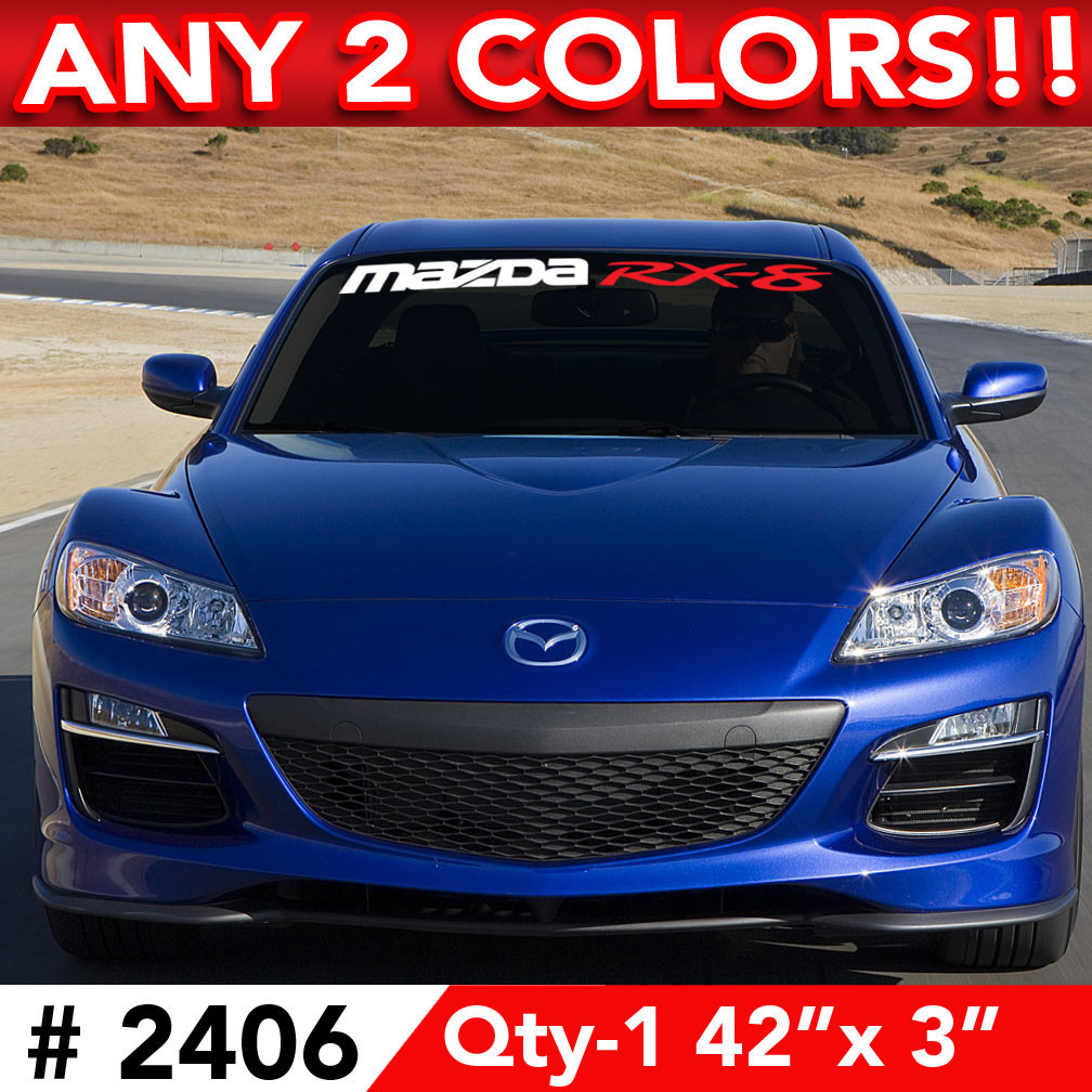 MAZDA RX8 WINDSHIELD DECAL STICKER 42″w x 3″h Any 2 Colors