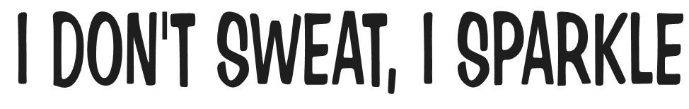 I DON’T SWEAT, I SPARKLE EXCERCISE CUTE GYM GIRL CAR WINDOW CHOOSE COLOR
