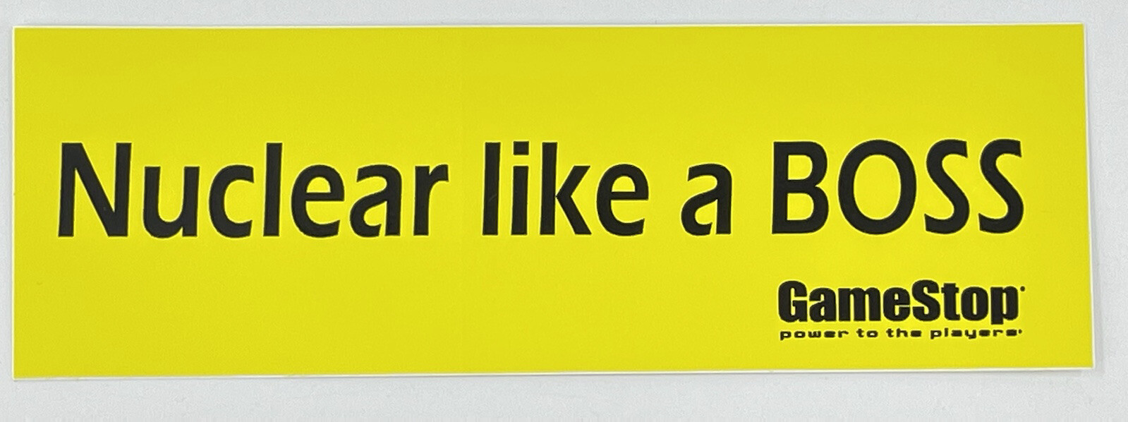 “Nuclear like a BOSS” Sticker Decal from Gamestop Yellow & Black 6″ x 2″