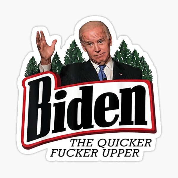 biden the quicker f’r upper president Sticker laptop/ tumbler / wall sticker