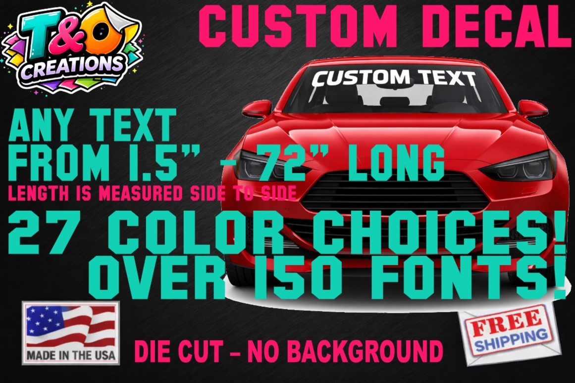 Custom Text Vinyl Lettering Decal -ANY TEXT- Several Size Options 1.5″-72″ width