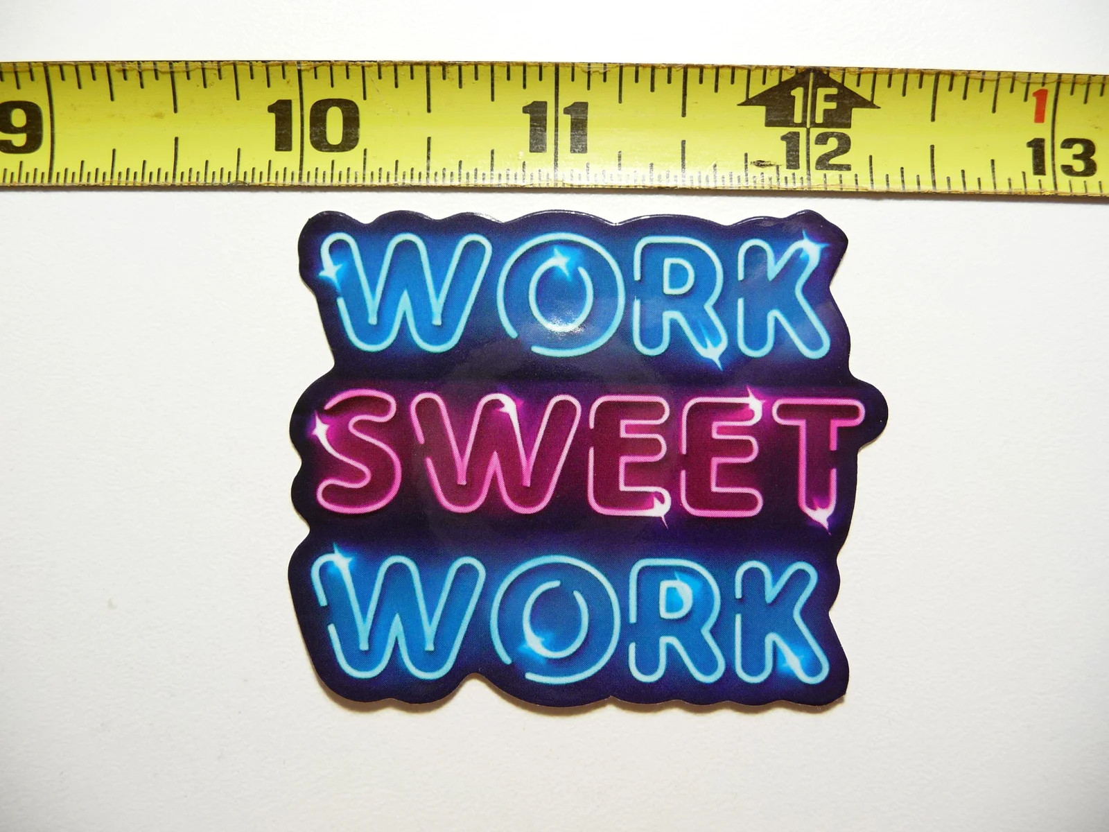 SWEET WORK JOB SMALL STICKER DECAL NEON STYLE MOTIVATIONAL POSITIVE