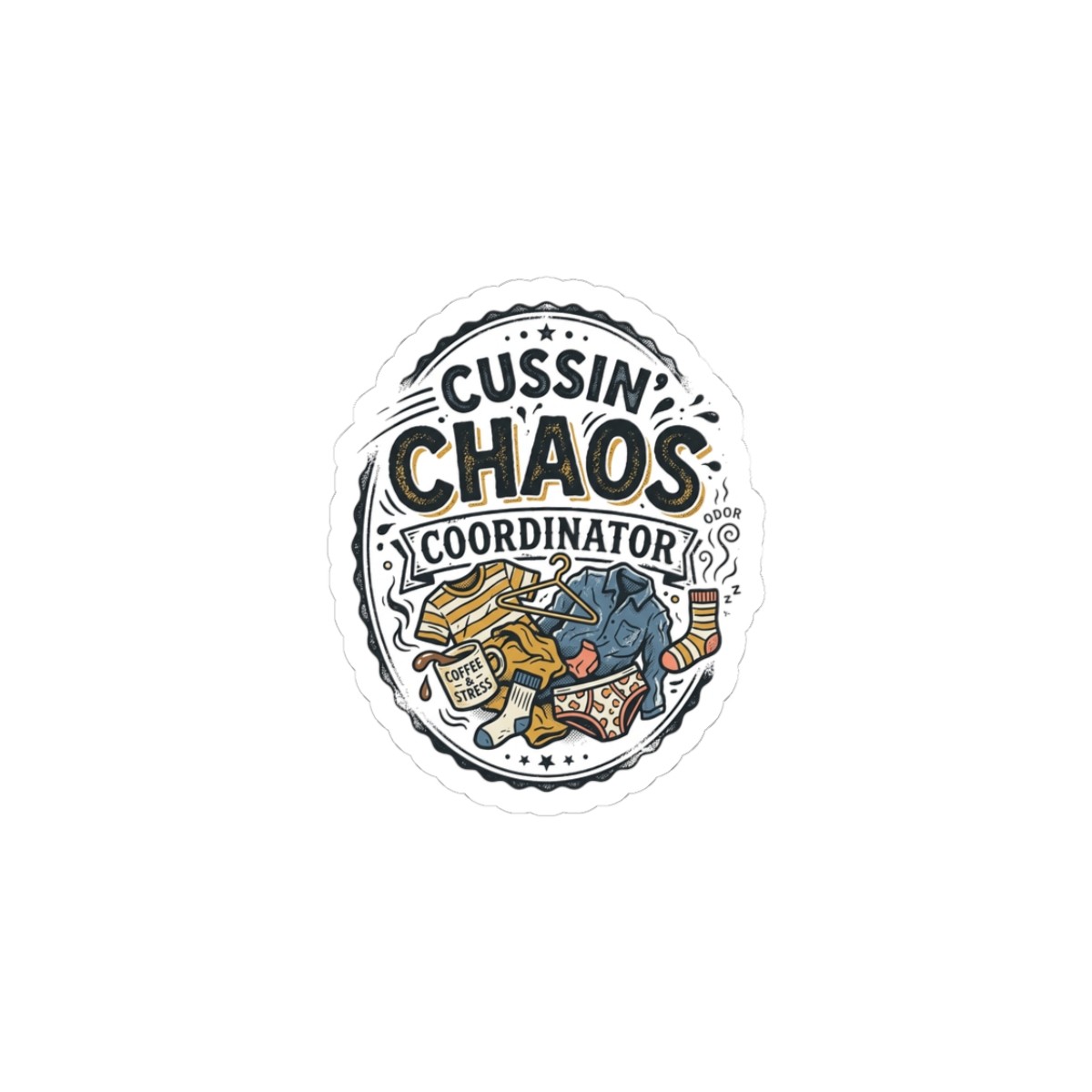 Cussin’ Chaos Coordinator Sticker | silly goose, wholesome meme