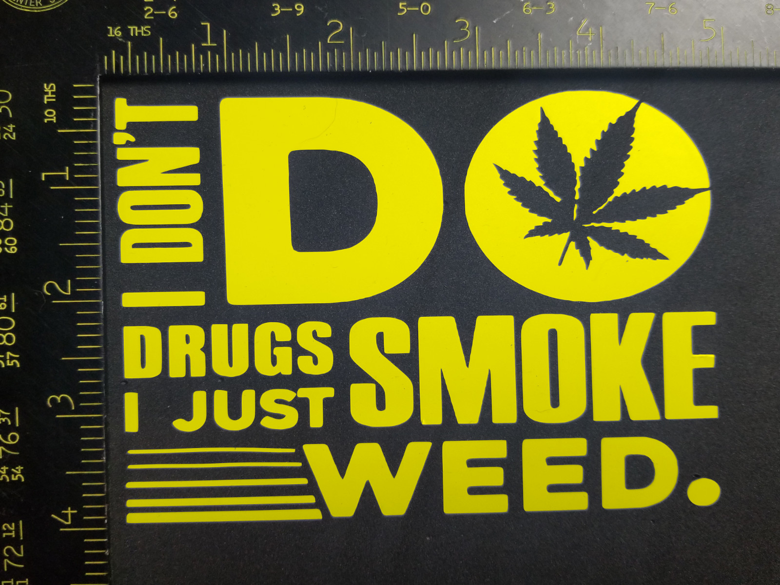 I Don’t Do Drugs! 420 Decal Vinyl Sticker Marijuana Cannabis Weed Freeshipping!