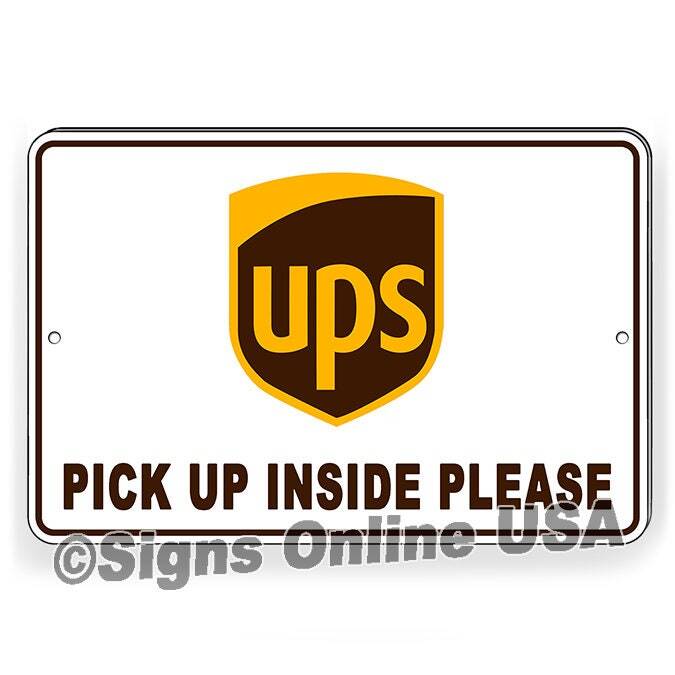 UPS Pick Up Inside Sign Decal delivery instructions deliver packages I428