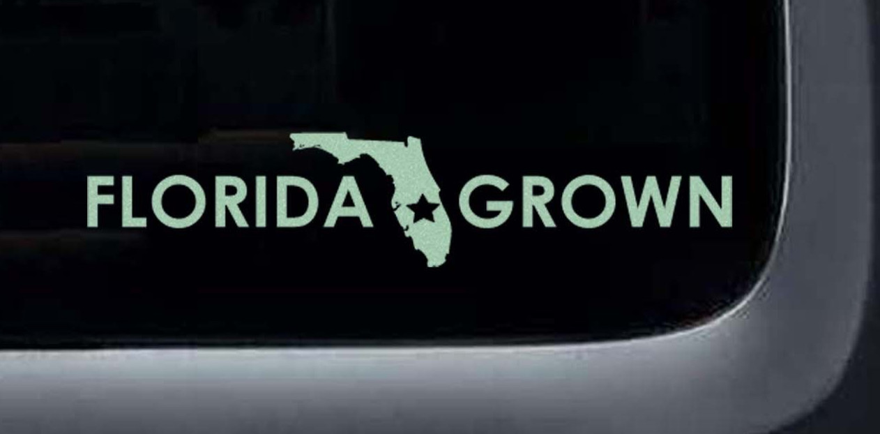 Florida Grown Frosted Etched Glass Vinyl Quote Sticker Decal 5″w or 7″ inches