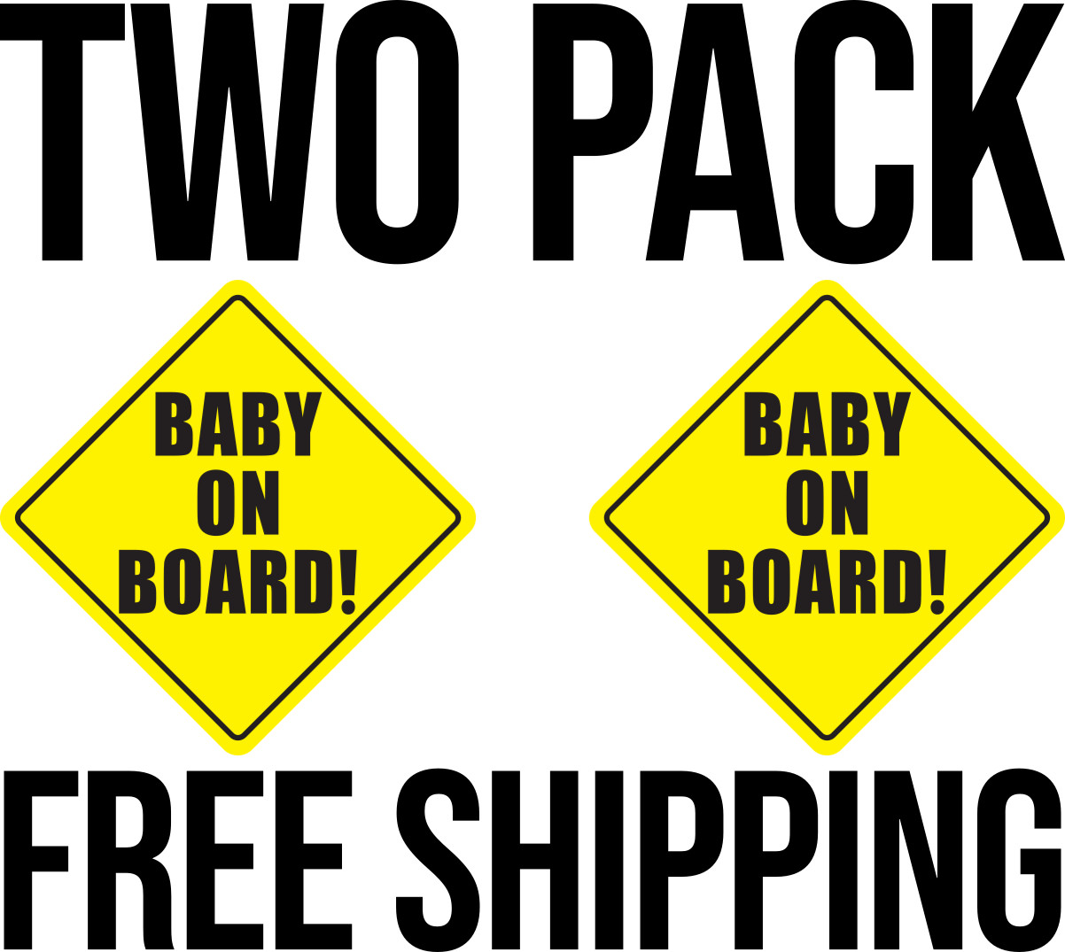 TWO BABY ON BOARD STICKERS DECALS LABELS USA MADE 4.8X4.8 INCHES FREE SHIPPING