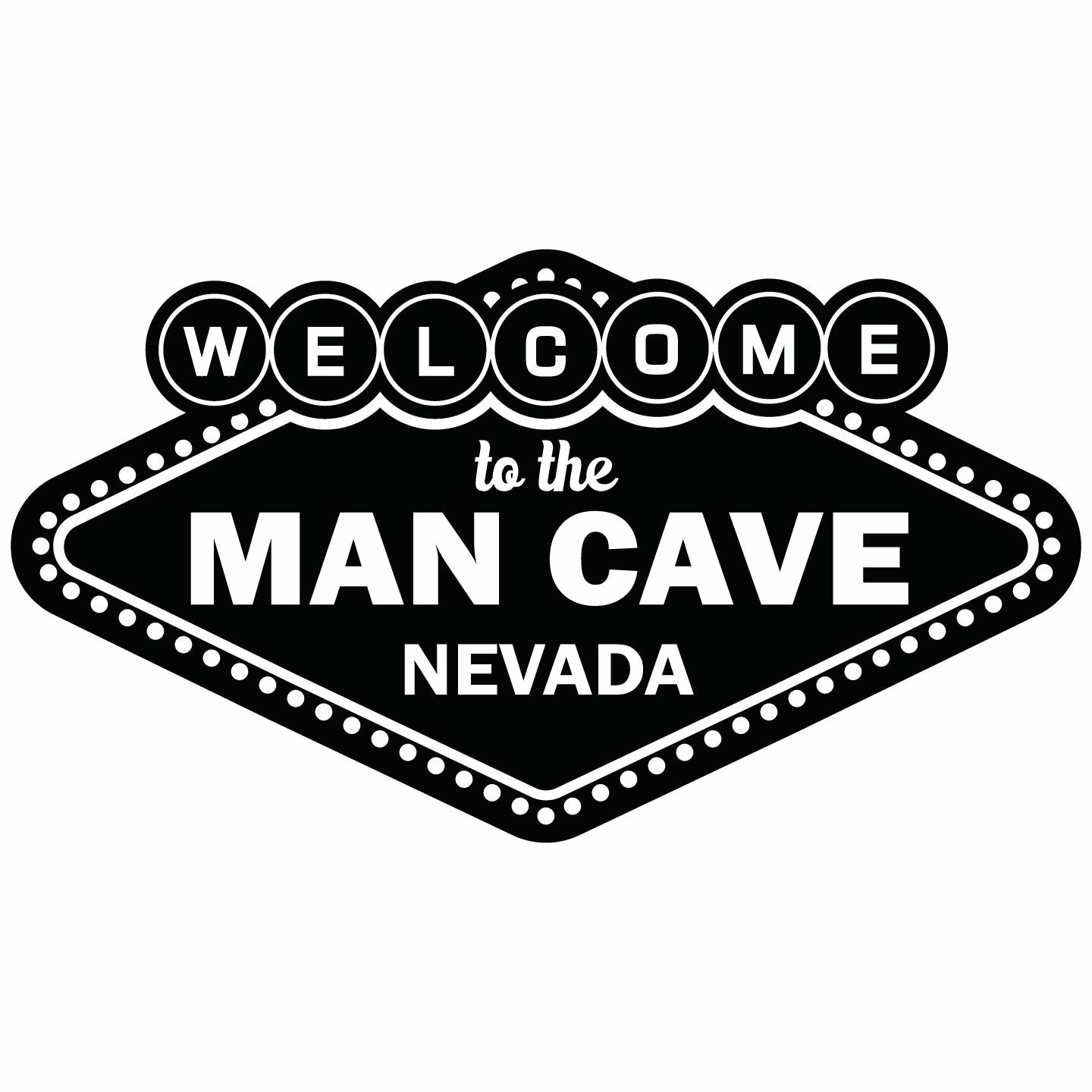 Welcome To The Man Cave Nevada Casino Inspired Wall Decal Quote Sin City Design