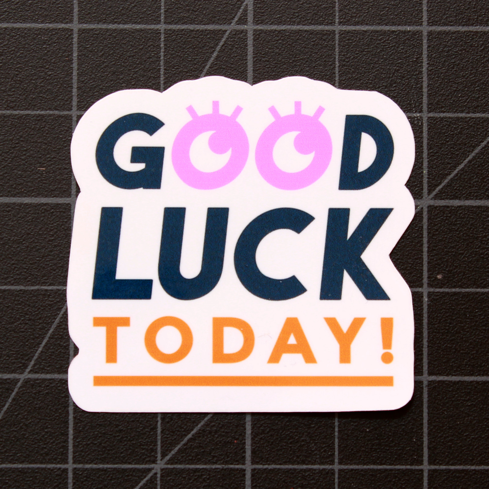 Good luck Today! Inspirational Vinyl Decal Laptop Die Cut Sticker 2″