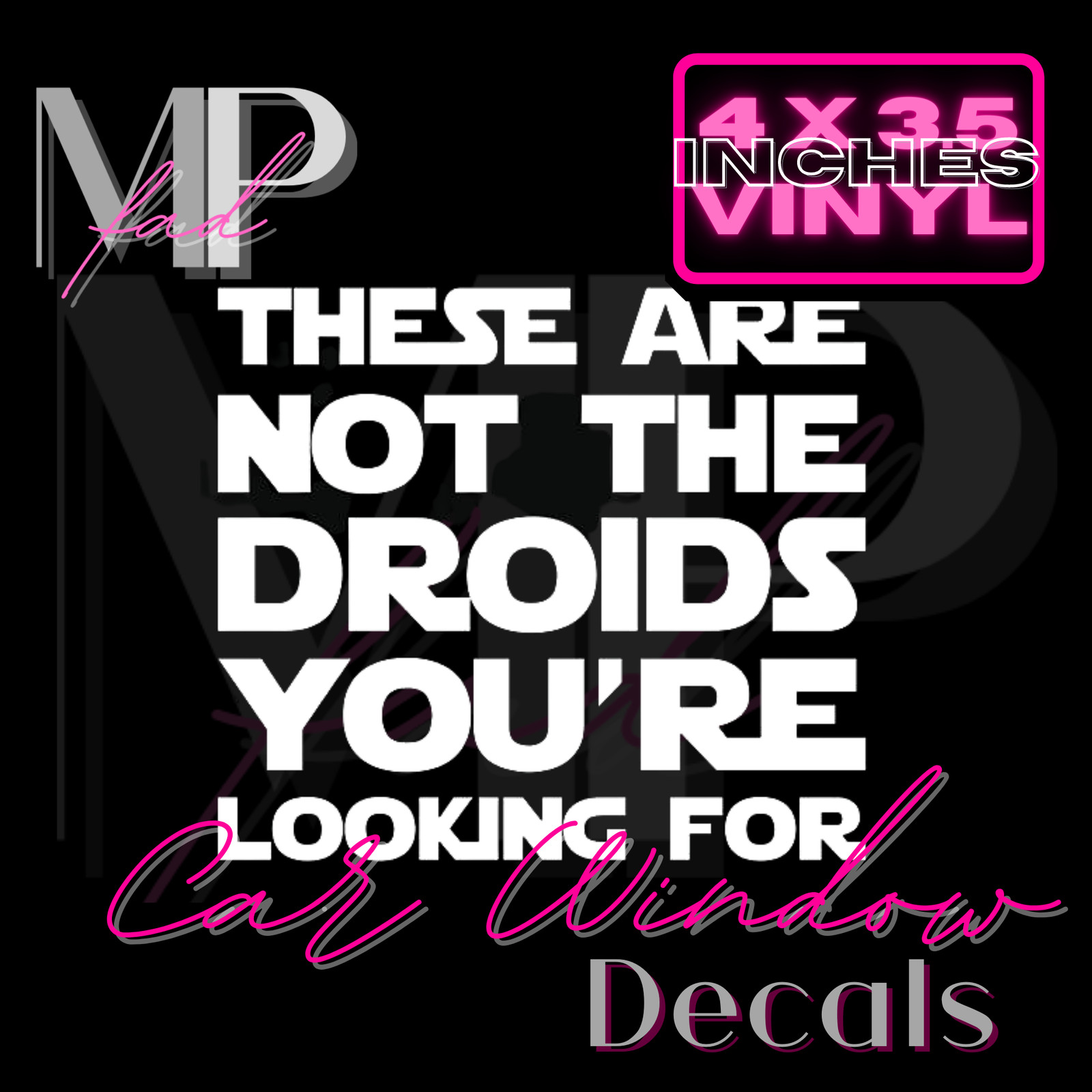 Star Wars White These are Not The Droids You’re Looking 4″ x 3.5″ in Vinyl Decal