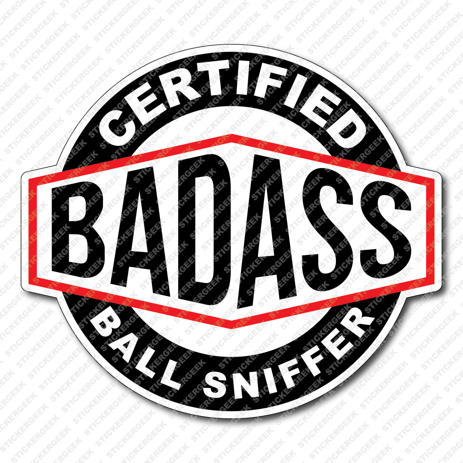 Certified BadAss Bad Ass Ball Sniffer Sticker Hydro Water Bottle Laptop Decal