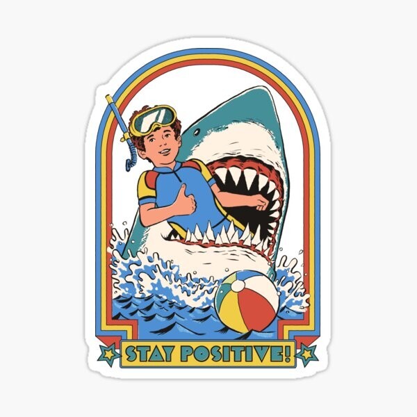 FUNNY LAPTOP STICKERS, STAY POSITIVE! DECAL ART GLOSSY POSITIVITY SHARK JAWS