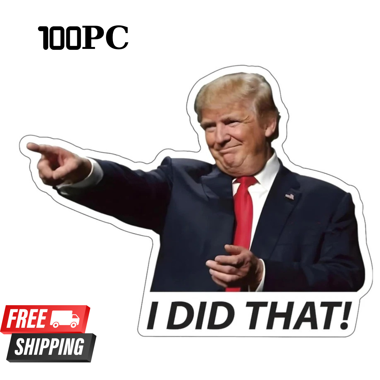 100x Trump I Did That Stickers – Waterproof Vinyl Decal Pack