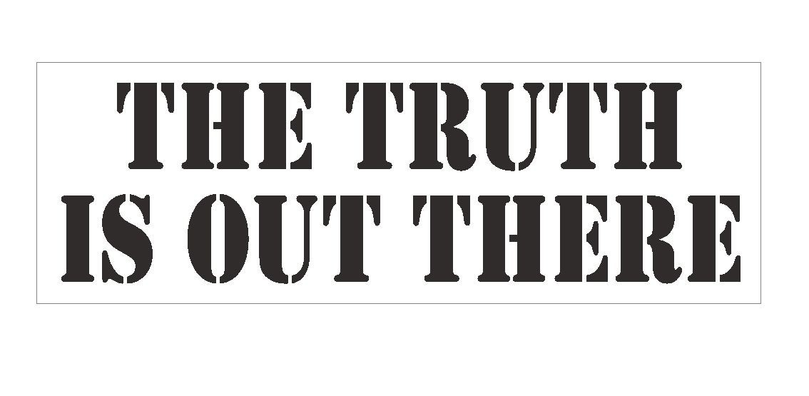 The Truth Is Out There Bumper Sticker or Helmet Sticker D418 UFO Alien Space