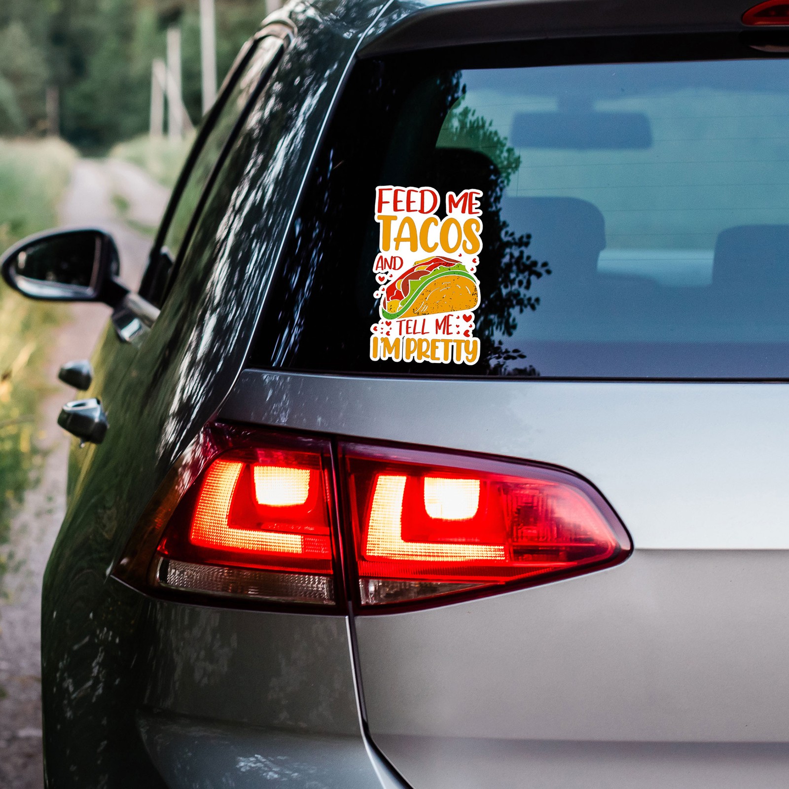 Feed Me Tacos Pretty – Vinyl Decal Sticker – Car Window Laptop – ebn7752