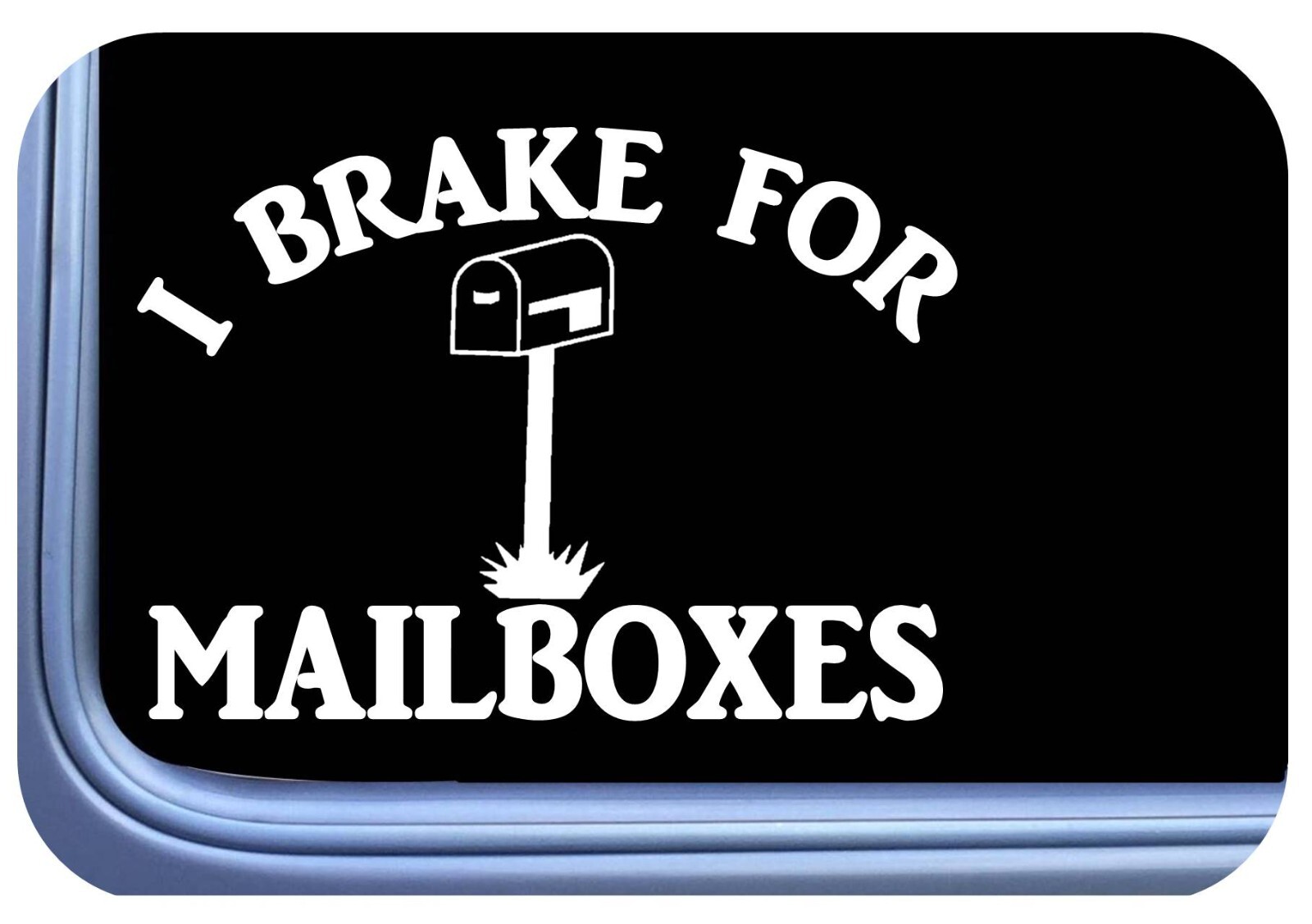 Mailman Sticker I Brake for Mailboxes OS 503 6″ Decal us carrier frequent stops