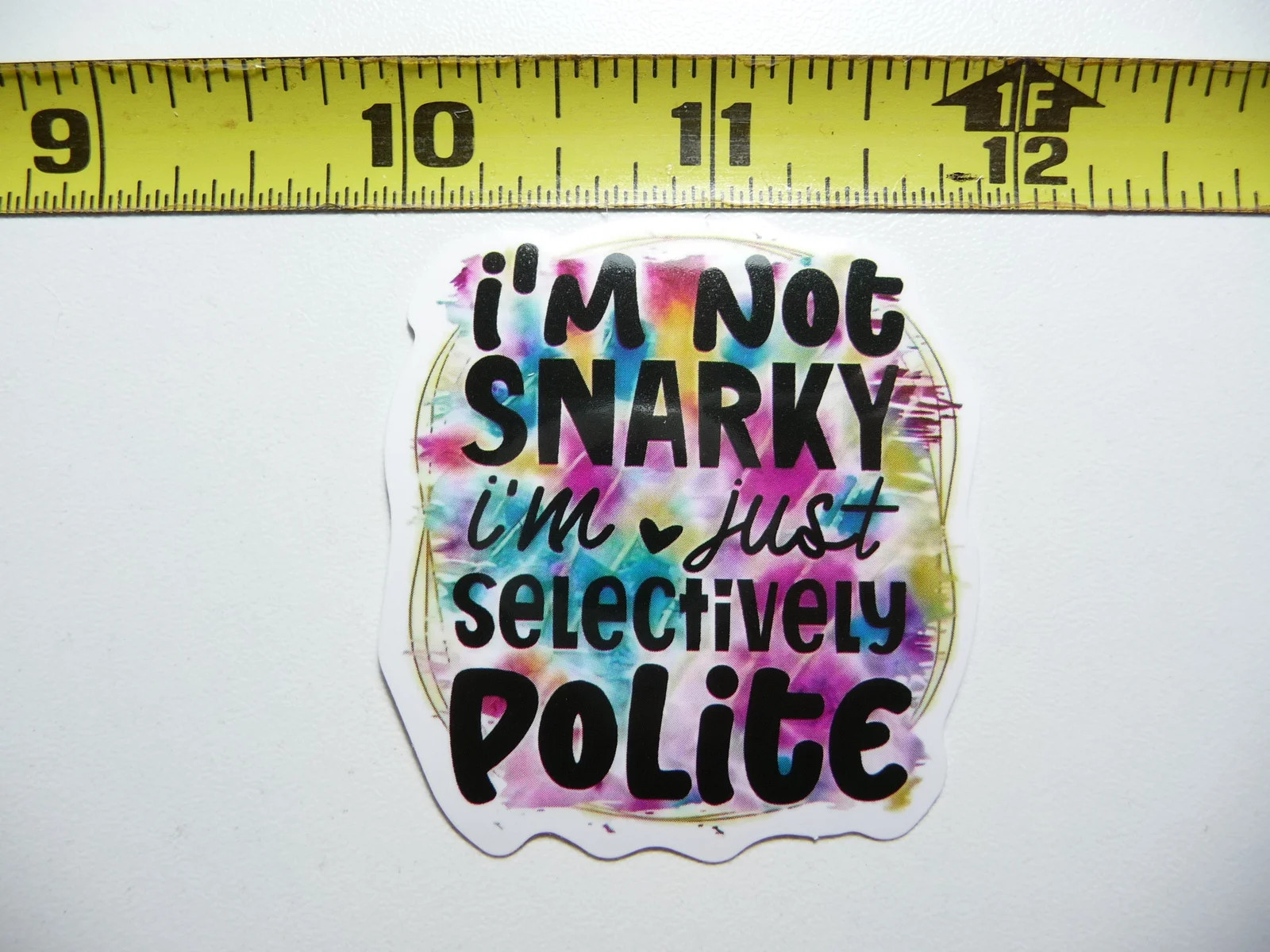 COLORFUL SELECTIVELY POLITE SMALL STICKER DECAL FUNNY SAYING SNARKY SARCASTIC