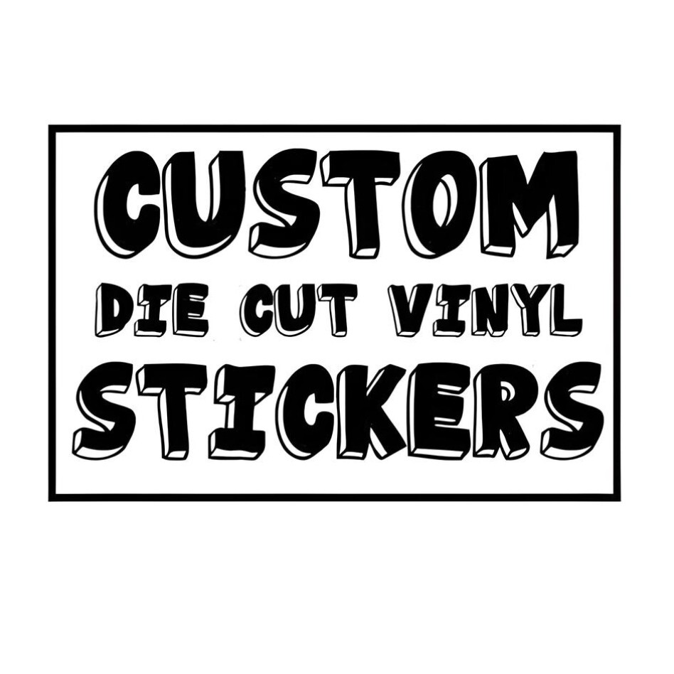 Custom Indoor / Outdoor Vinyl Sticker Decals Any Image You Want We Can Print It