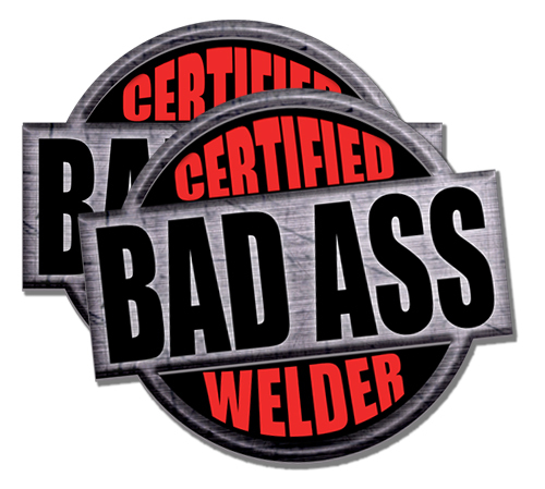Welder Certified Bad Ass Stickers Welding Decals Locker Toolbox 4 PACK 2″ tall