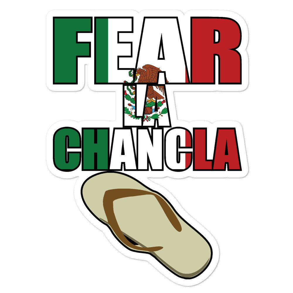 Fear La Chancla Sticker Mexico Flag Mexican Immigrant Chicano Mexican Latin Raza