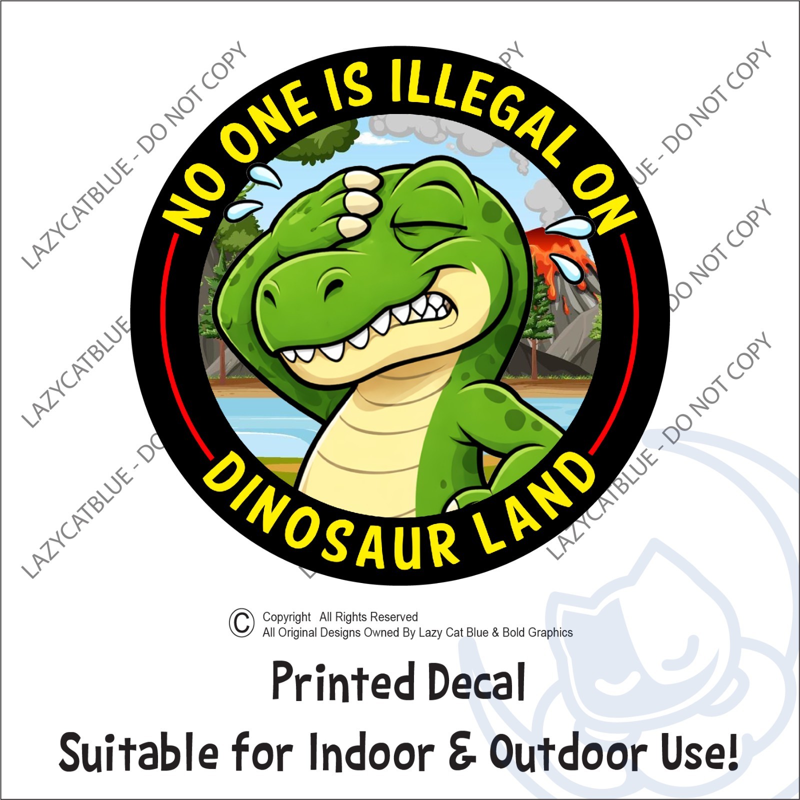 Noone Is Illegal On Dinosaur Land Decal Sticker Stolen US Anti Pro Ice Immigrant