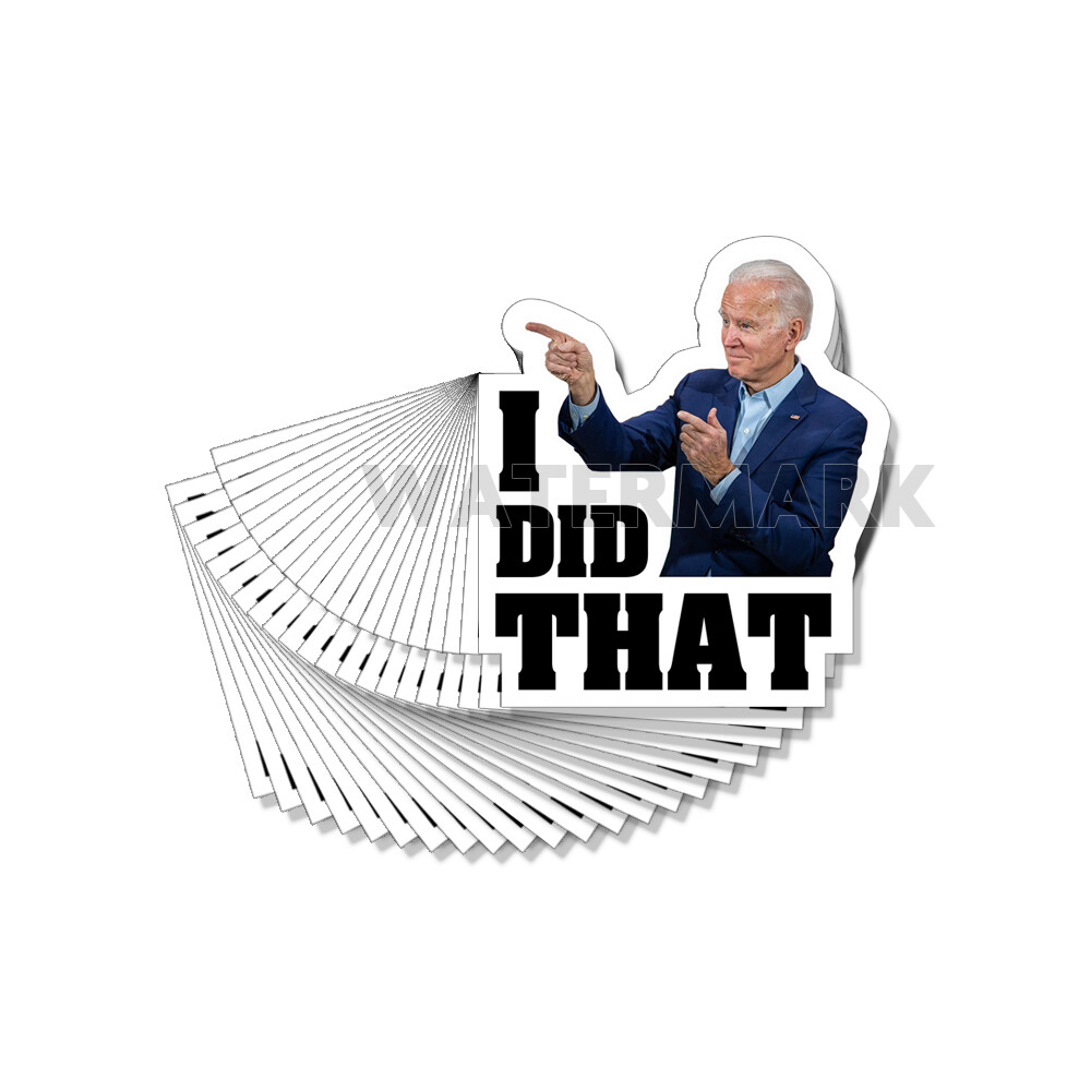 Biden I Did That Funny Political Stickers Decals Made In the USA 20 Pack