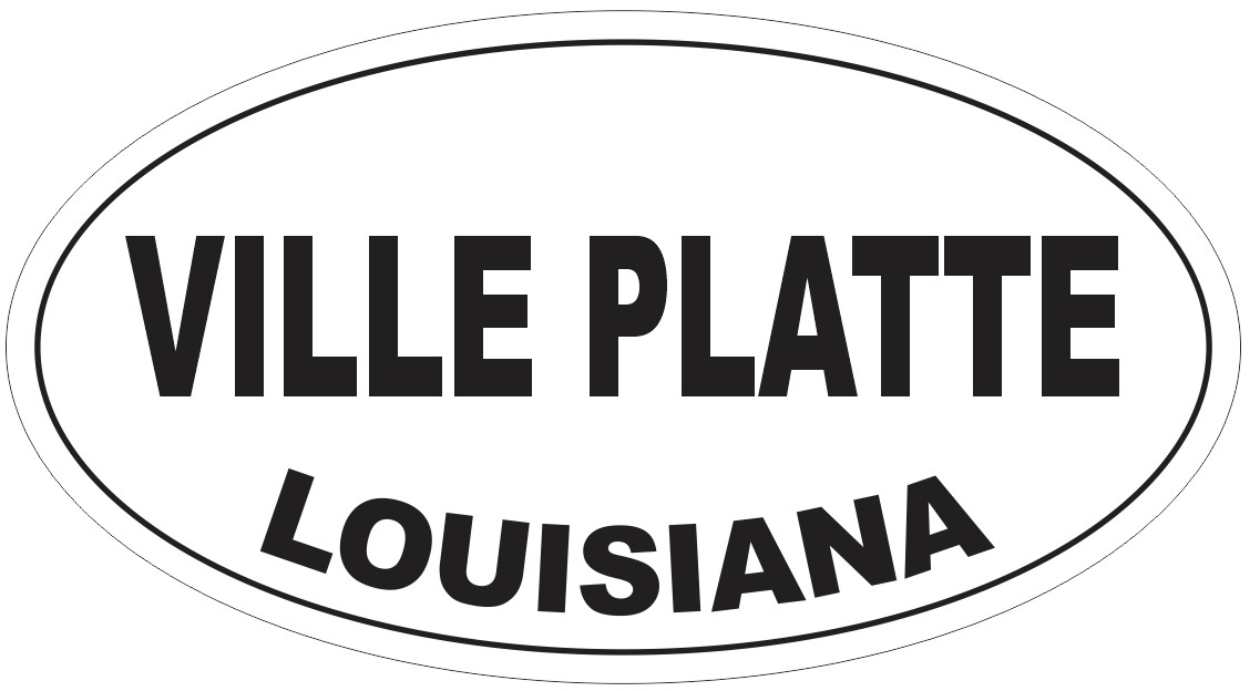 Ville Platte Louisiana Oval Bumper Sticker or Helmet Sticker D4086