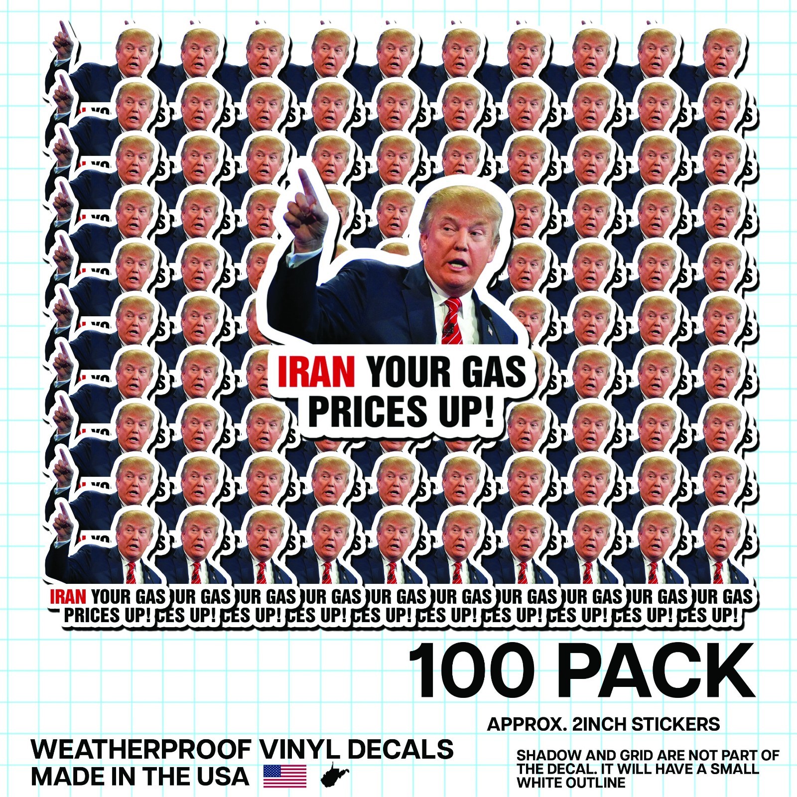 Trump “Iran Your Gas Prices Up” Round Sticker 100 Pack Political Meme Vinyl 2″