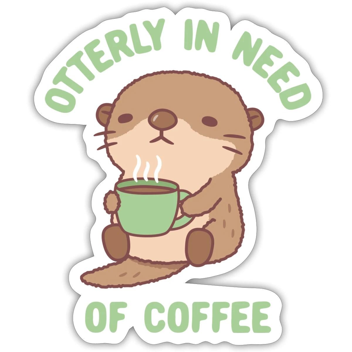 Otterly In Need Of Coffee Funny Sea Otter Gift Sticker, max. 4 x 4″