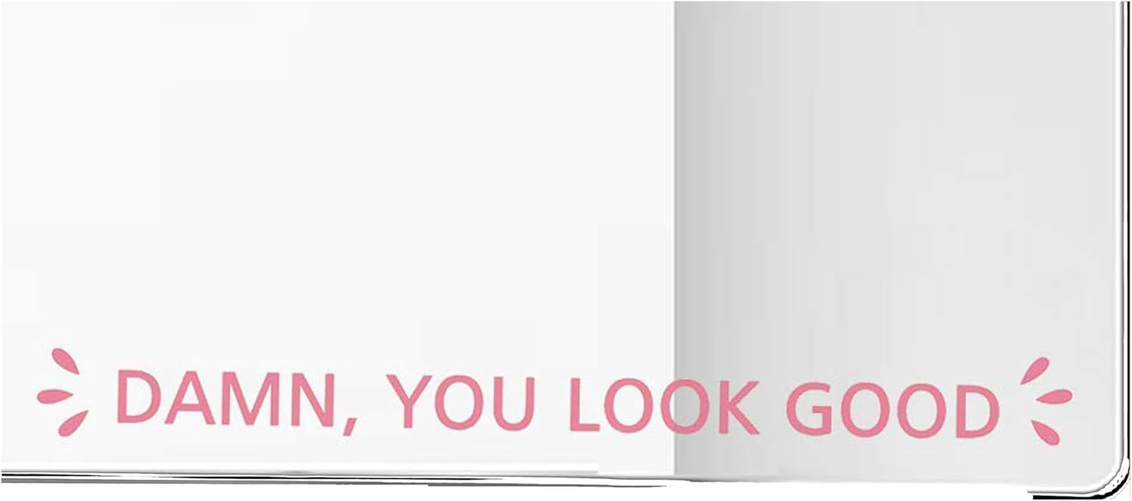 Dam You Look Good Pink Vinyl Mirror Decal Mirror Motivation Decor Positive Affir