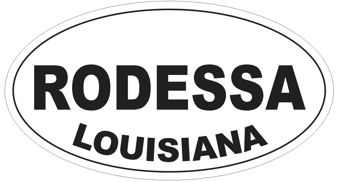 Rodessa Louisiana Oval Bumper Sticker or Helmet Sticker D4002