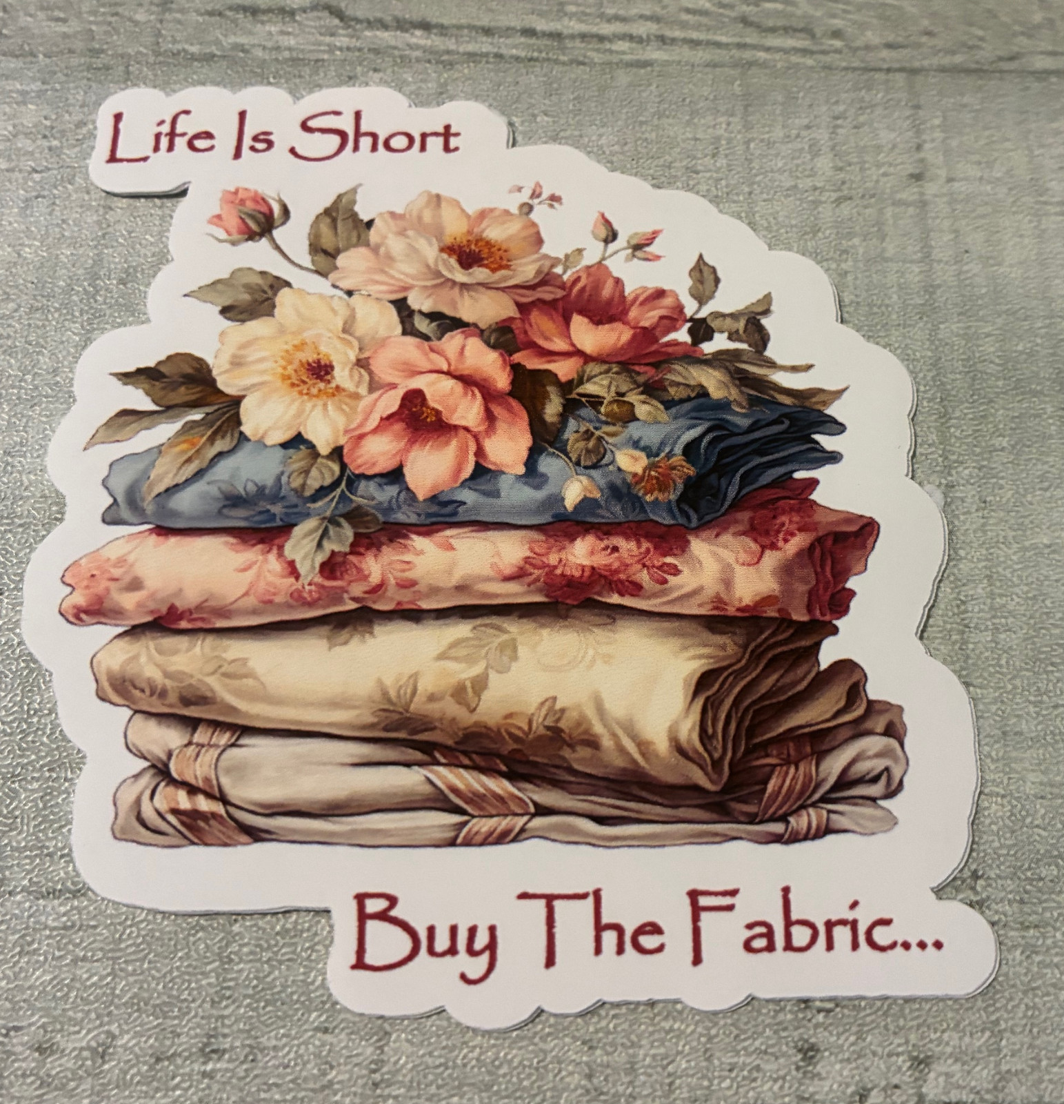 Beautiful Sewing Sticker Vinyl 3 inch Decal Life Is Short Buy the Fabric