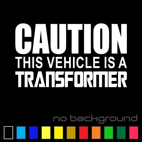 Caution This Vehicle is a Transformer Sticker Vinyl Decal Car Autobot Decepticon
