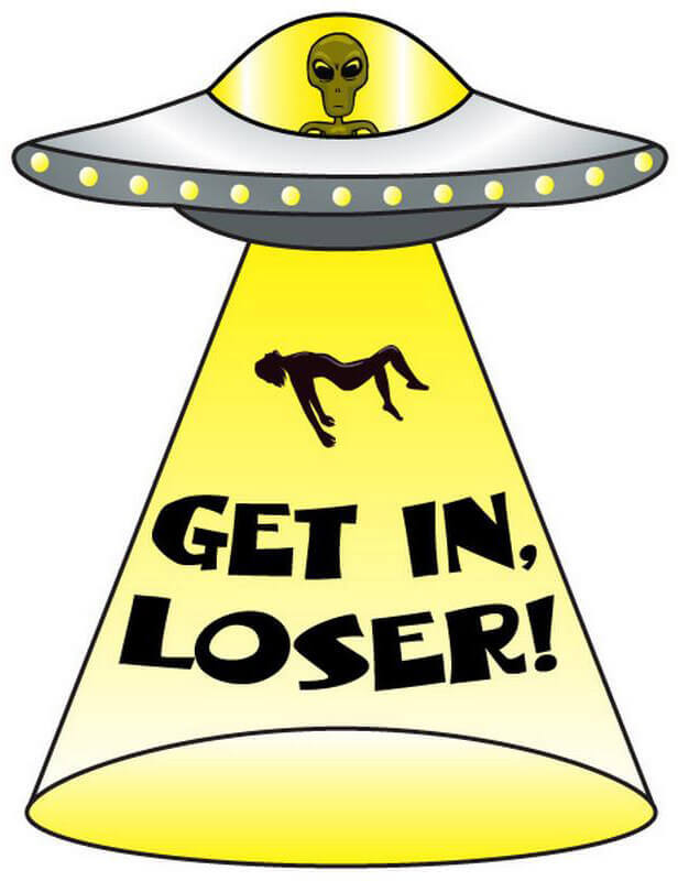 UFO Get In Loser – Postcard Sized Vinyl Sticker 5.5″ x 4.25″