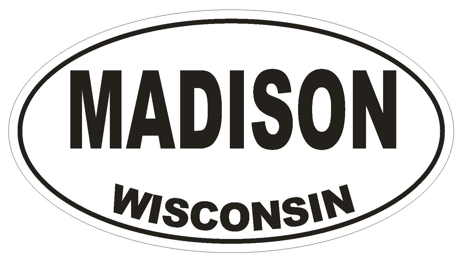 Madison Wisconsin Oval Bumper Sticker or Helmet Sticker D1694 Euro Oval