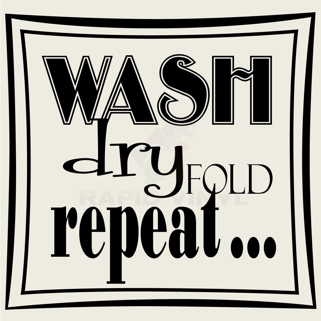 WAS DRY FOLD REPEAT Wall Decal Wall Sticker Home Laundry Room Wall Art Decal