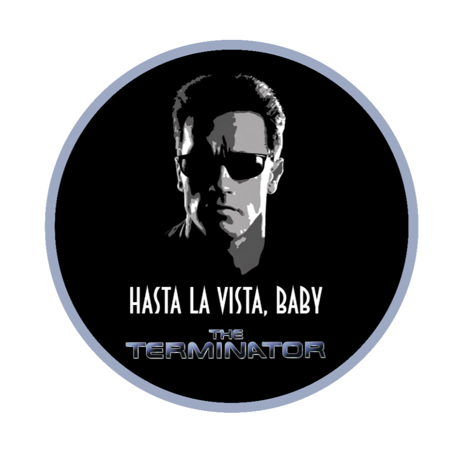 Movie – The Terminator “Hasta” – 4″ Handmade Vinyl Decal Vehicle Cooler Laptop