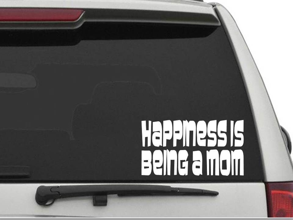 HAPPINESS IS BEING A MOM Sticker Decal FREE SHIPPING Car Truck CW749