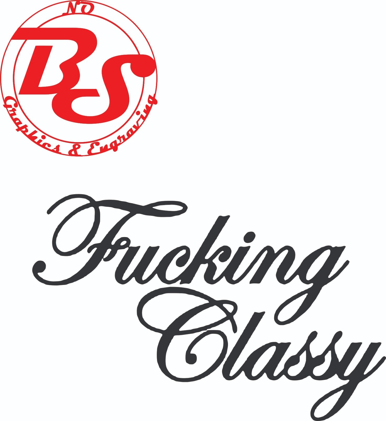 6″ F*CKING Classy Script Decal Offensive Funny Rude Humor Adult JDM Meme noBS