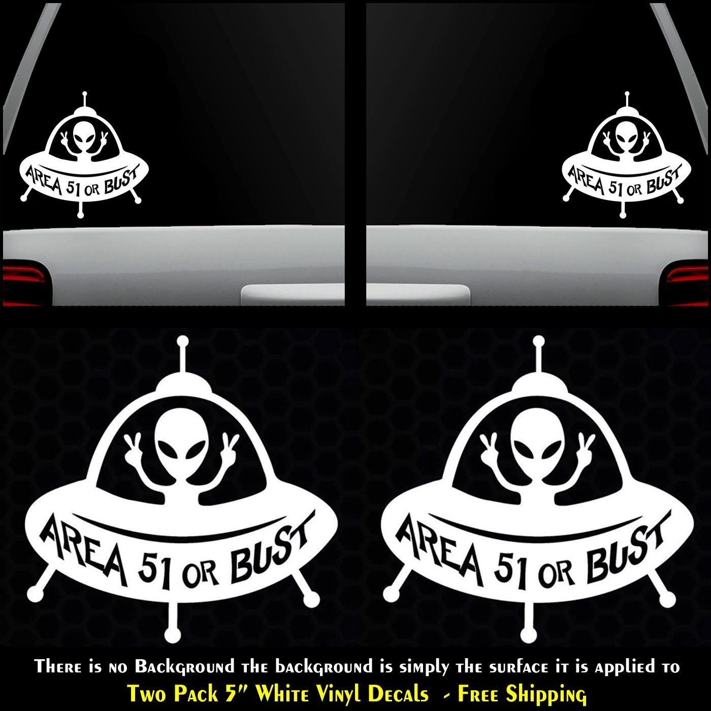 UFO Alien Area 51 or Bust Two 5″ White Vinyl Decals Car Window Laptop Tablet