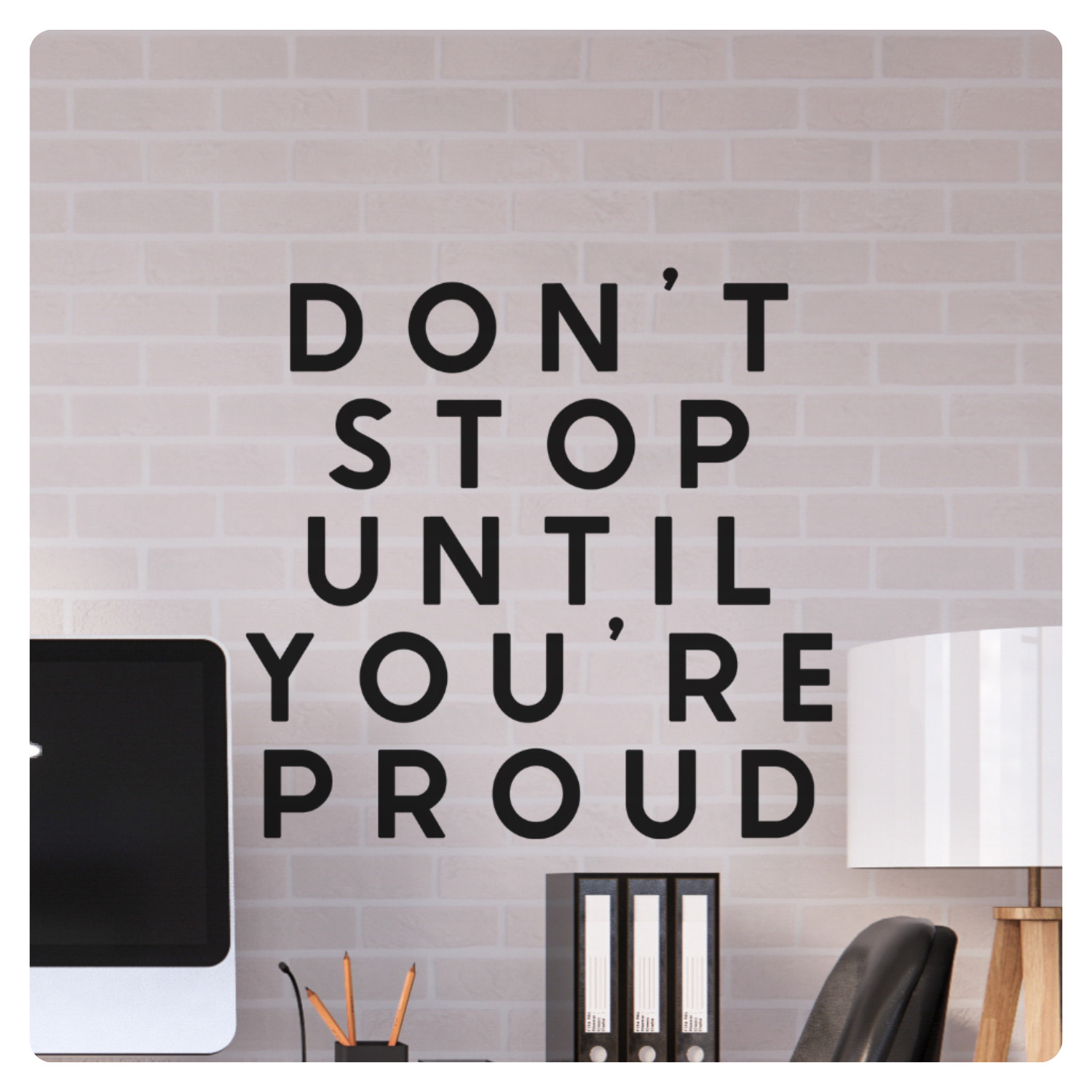 Motivational Wall Decal – Don’t Stop Until You’re Proud – Gym & Office Decor